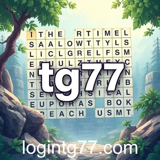 Exploring the Thrills of 'Word Challenges' category with the keyword 'tg77'